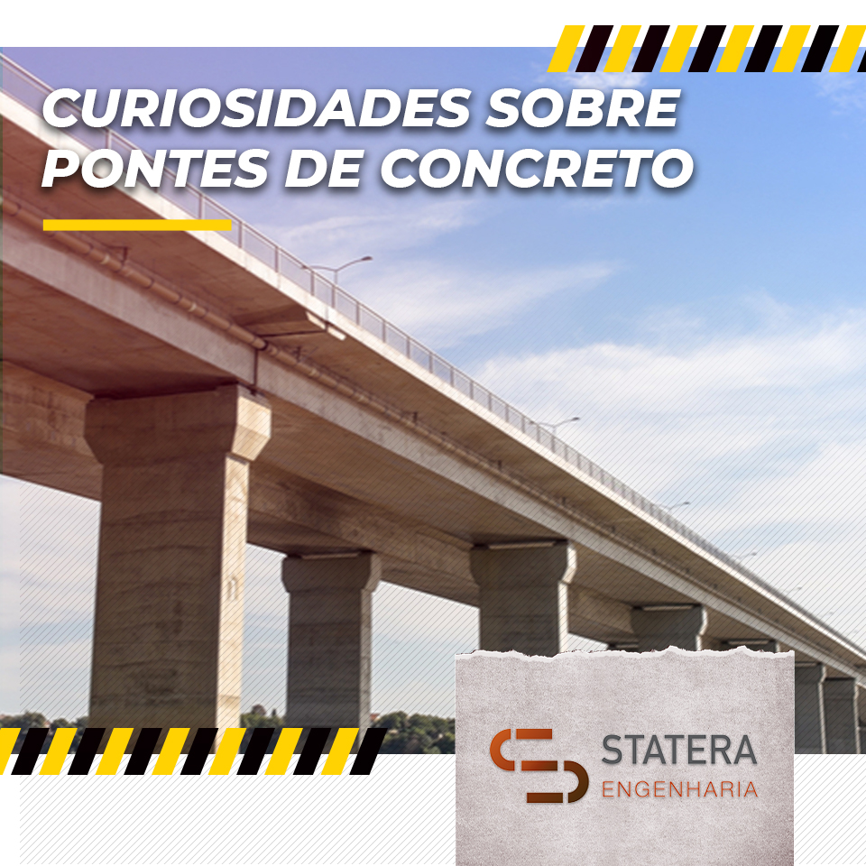 Curiosidades Sobre Pontes De Concreto Statera Engenharia Bh 5519